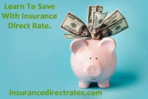 Learn To Save Money On Insurance in 2023 and 2024 With Insurance Direct Rates.