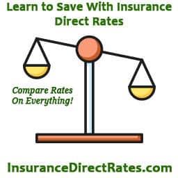 Compare Rates On Everything Especially Auto, Home, Health and Life Insurance At insurance Direct Rates 